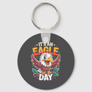 It's An Eagle Day Funny Cute Cartoon Animal Humor Key Ring