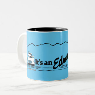 It's An Edmonds Kind of Day Two-Tone Coffee Mug