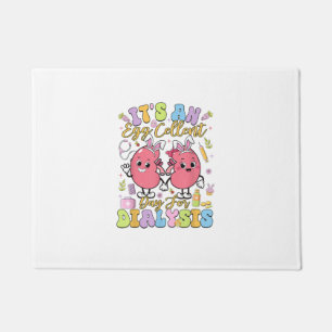 It's An Egg Cellent Day For Dialysis Easter Day T- Doormat