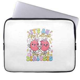 It's An Egg Cellent Day For Dialysis Easter Day T- Laptop Sleeve