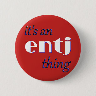 Its an ENTJ thing! MBTI 6 Cm Round Badge