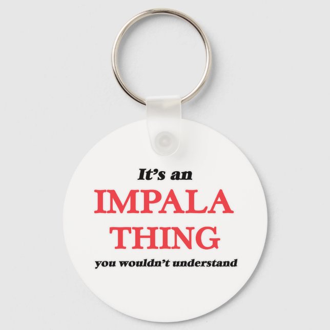 It's an Impala thing, you wouldn't understand Key Ring (Front)