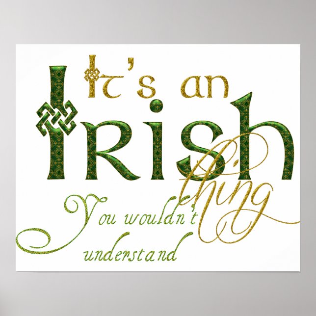 It's an Irish Thing Poster (Front)