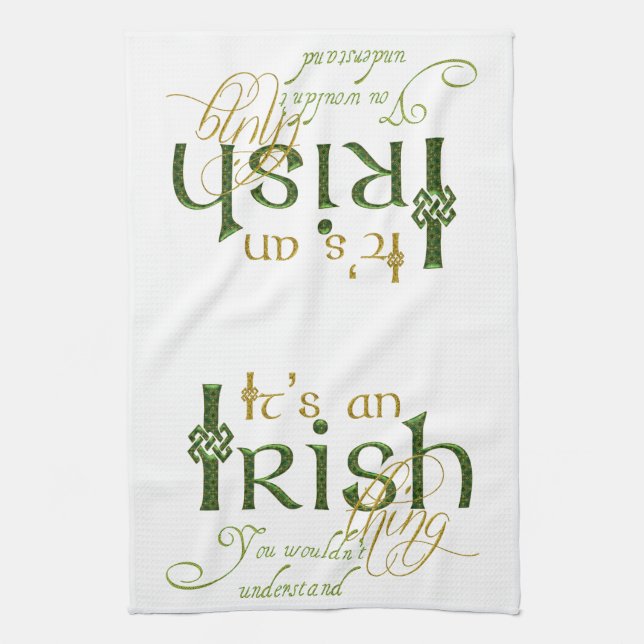It's an Irish Thing Tea Towel (Vertical)