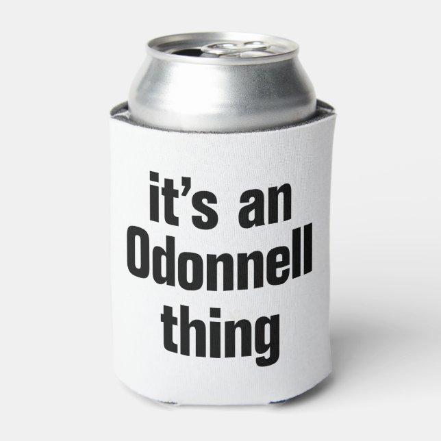 its an odonnell thing can cooler (Can Front)