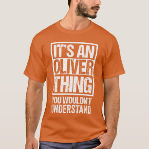 Its An Oliverhing You Wouldnt Understand retro T-Shirt