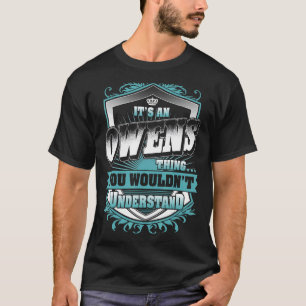 It's An Owens Thing You Wouldn't Understand Classi T-Shirt