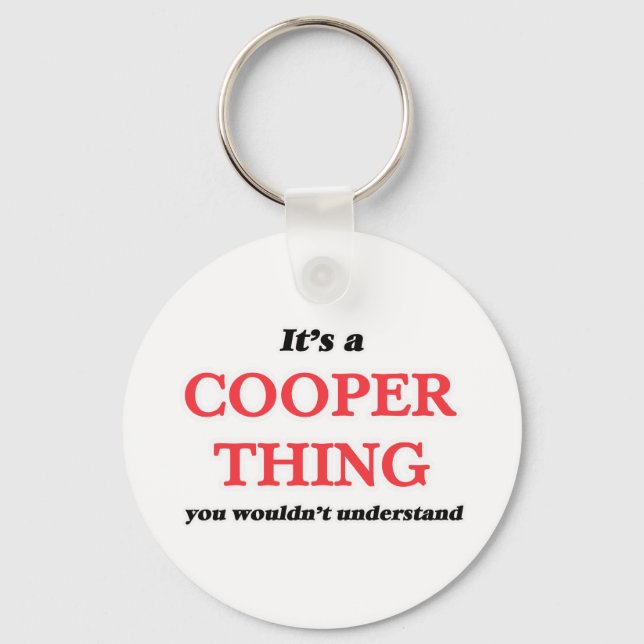 It's and Cooper thing, you wouldn't understand Key Ring (Front)