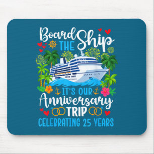 It's Anniversary Trip 25th Cruise Design Mouse Mat