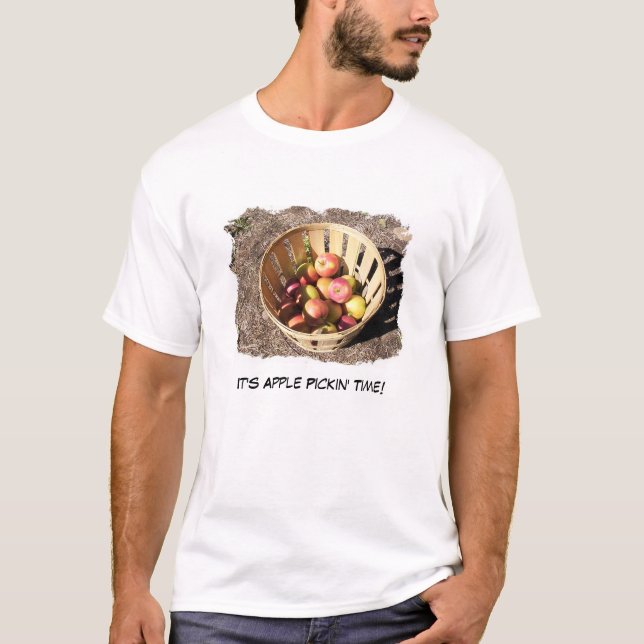It's Apple Pickin' Time! T-Shirt (Front)