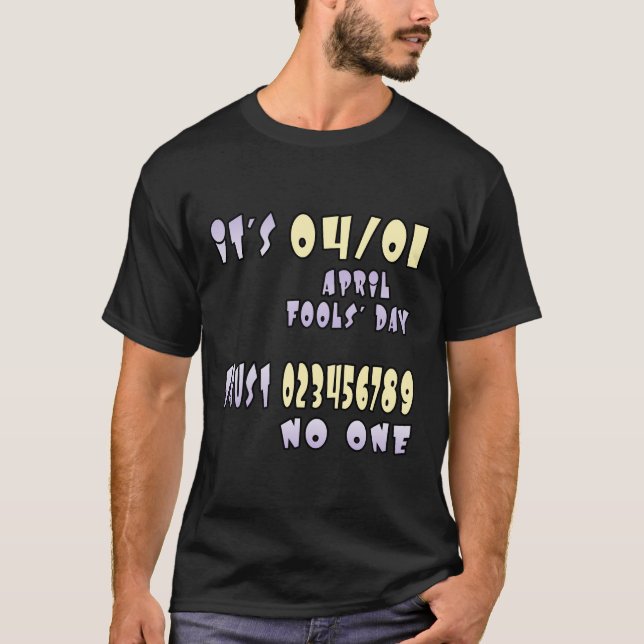 It's April Fools' Day T-Shirt (Front)