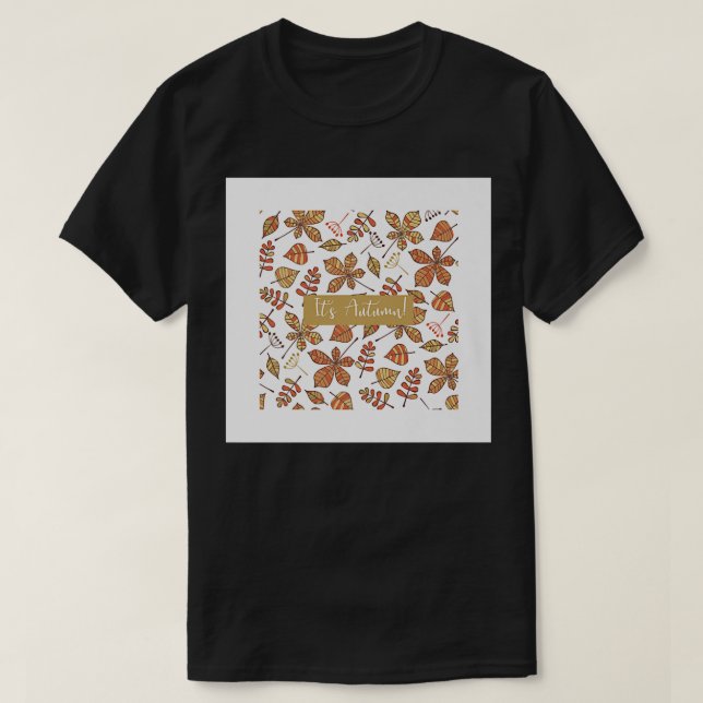 Its Autumn Fall Leaves Drawing Brown White Print D T-Shirt (Design Front)