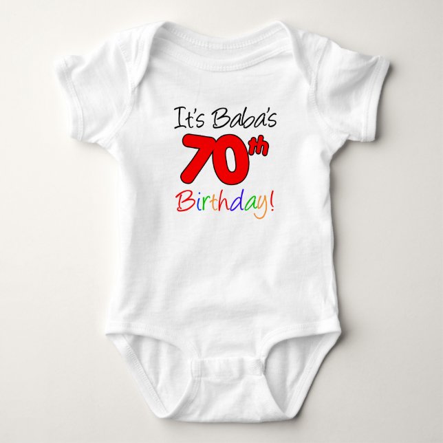 It's Baba's 70th Birthday Baby Bodysuit (Front)