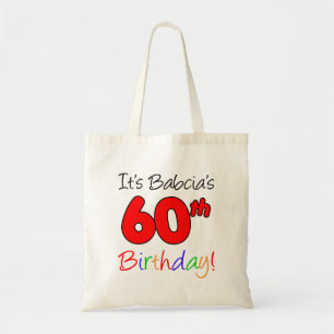 It's Babcia's 60th Birthday Fun and Colourful Tote