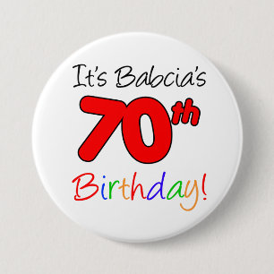 It's Babcia's 70th Birthday Fun, Colourful Button