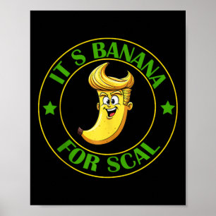 Its Bananas (for Scale) Starship Trump Banana For Poster