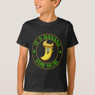 It's Bananas (for Scale) Starship Trump Banana For T-Shirt
