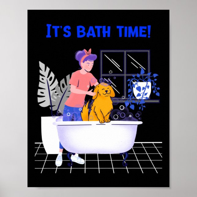 Its Bath Time Anime Merch Dog Edition Dog Lover Ho Poster (Front)