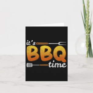 It's Bbq Time Grilling Bbq Lover Meat Smoker Men W Card