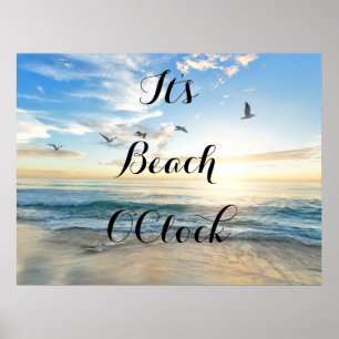 It's Beach O'Clock Poster