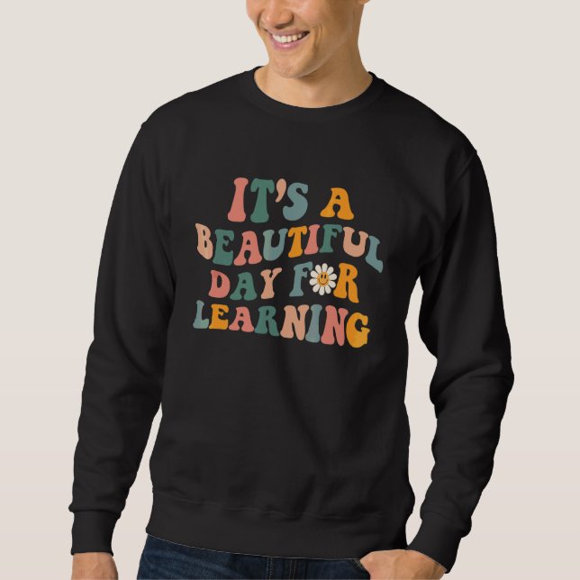 It's Beautiful Day For Learning Retro Teacher Stud Sweatshirt (Front)