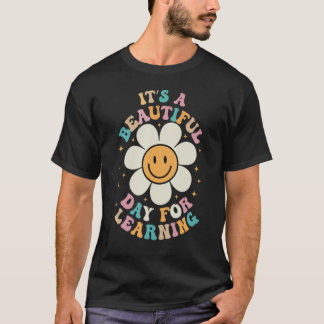 Its Beautiful Day For Learning Teacher Student Gro T-Shirt