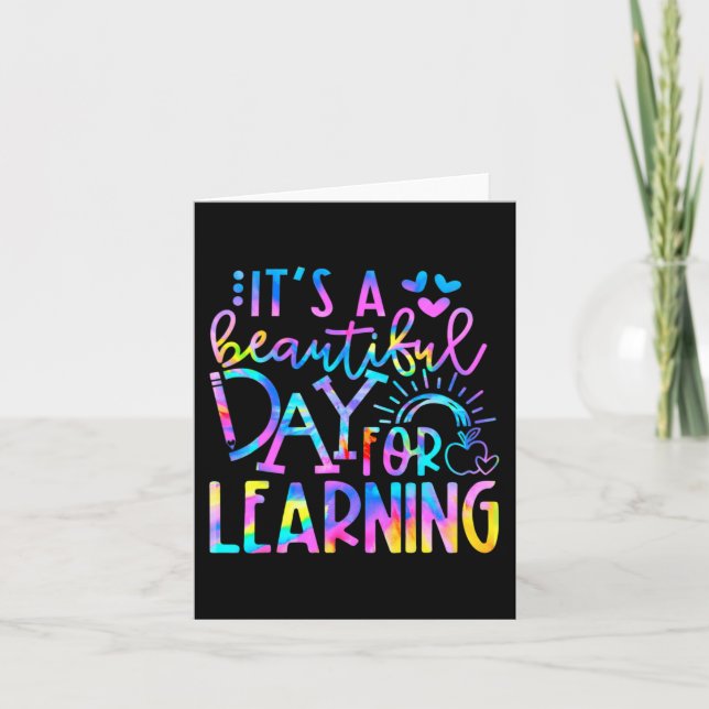 It's Beautiful Day For Learning  Tie Dye Back To S Card (Front)