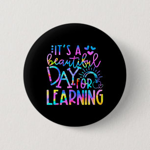 It's Beautiful Day For Learning Tie Dye Byck To Sc 6 Cm Round Badge