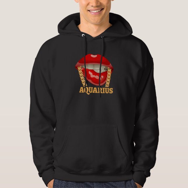Its because i am aquarius  with red lips hoodie (Front)