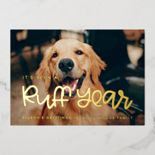 It's been a Ruff Year Dog photo Foil Holiday Card