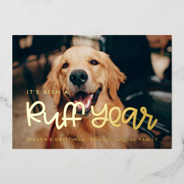 It's been a Ruff Year Dog photo Foil Holiday Card (Front)