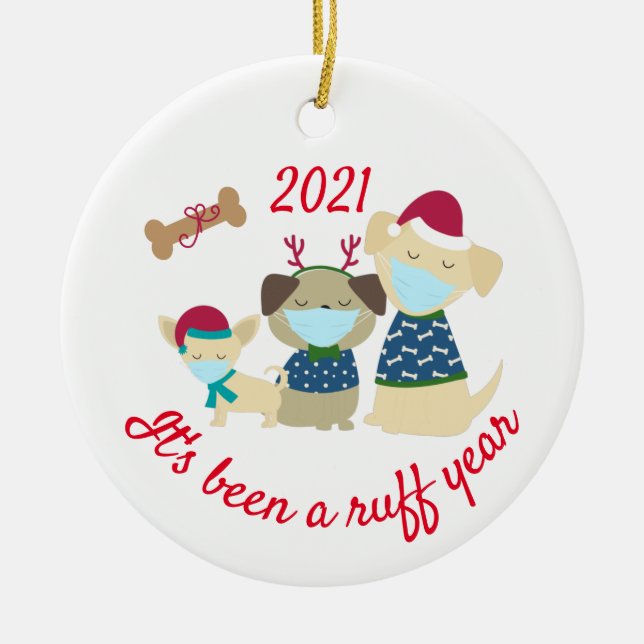 It's been a Ruff Year Dogs  2021 Ceramic Tree Decoration (Front)