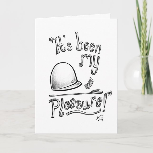 "It's been my pleasure!" Tour Guide Greeting Card (Front)