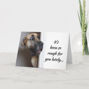 It's Been Rough, Fun Great Dane Dog Humour Card