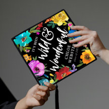 Its been Wild & Wonderful Bright Floral Graduate