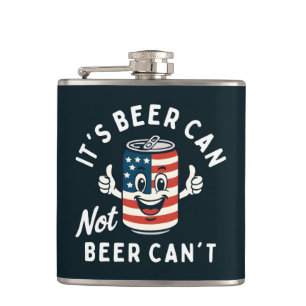 It's Beer Can Not Beer Can't Funny Party Drinking Hip Flask