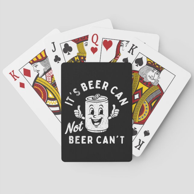 It's Beer Can Not Beer Can't Funny Party Drinking Playing Cards (Back)
