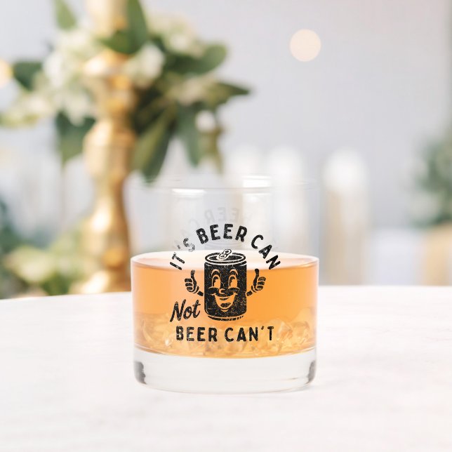 It's Beer Can Not Beer Can't Funny Party Drinking Whiskey Glass (Insitu (Wedding))