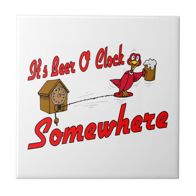 It's Beer O Clock Somewhere Tile (Front)