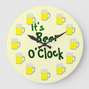 It's Beer O'Clock Large Clock
