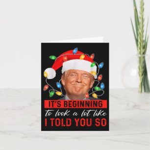 Its Beginning To Look A Lot Like Funny Trump Xmas  Card