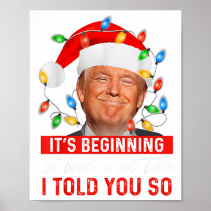 Its Beginning To Look A Lot Like Funny Trump Xmas Poster