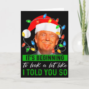 Its Beginning To Look A Lot Like I Told You So Tru Card
