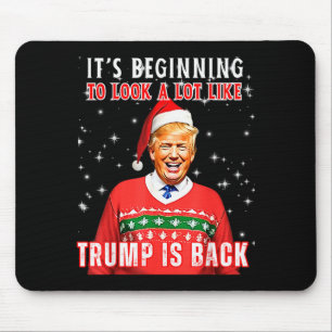 Its Beginning To Look A Lot Like Trump Is Back Mouse Mat