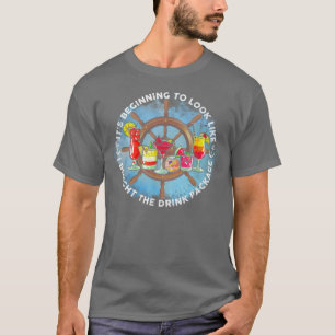 Its Beginning To Look Like I Bought The Drink Pack T-Shirt