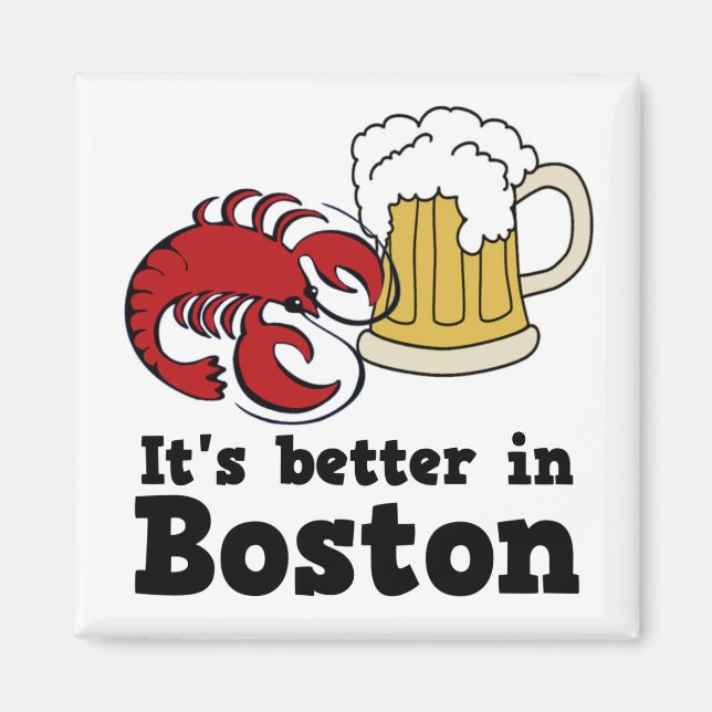 It's better in Boston magnet (Front)