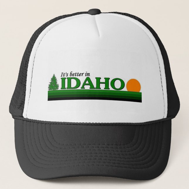 Its Better in Idaho Trucker Hat (Front)