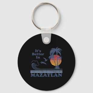 It's Better In Mazatlan Mexico Vintage Beach Retro Key Ring