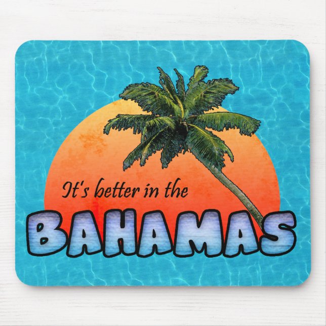 It's better in the Bahamas Mouse Mat (Front)