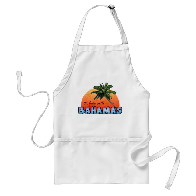 It's better in the Bahamas Standard Apron (Front)